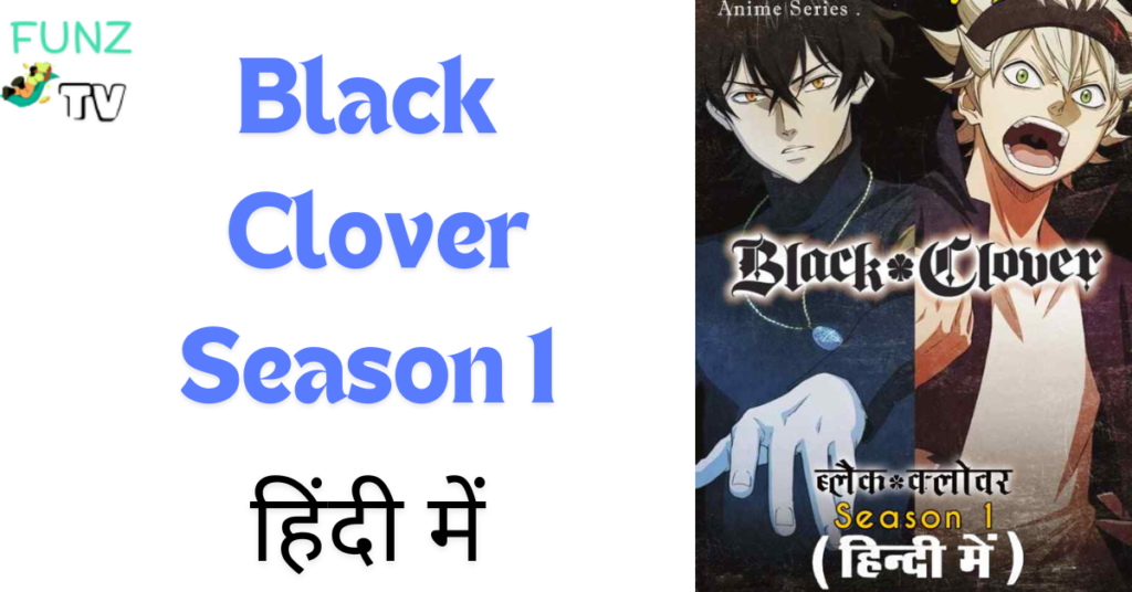 Black Clover (Season 1) Hindi Dubbed (ORG) [Triple Audio] WEB-DL 1080p 720p 480p HD [2017–2021 Anime Series]